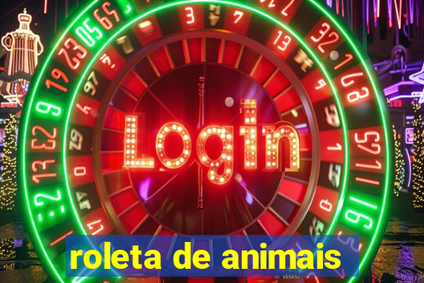 roleta de animais